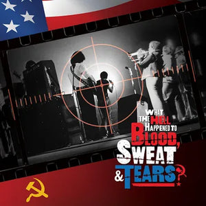 Blood, Sweat & Tears - What The Hell Happened To Blood, Sweat & Tears (Original Soundtrack)