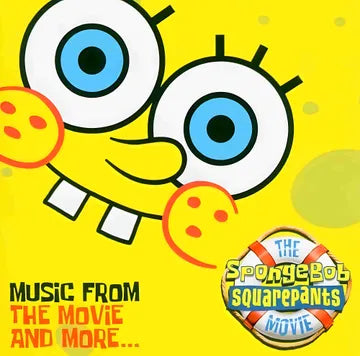 Various Artists - The SpongeBob SquarePants Movie – Music from the Movie and More…