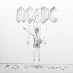 AC/DC – Flick Of The Switch