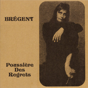 Brégent – Poussière Des Regrets