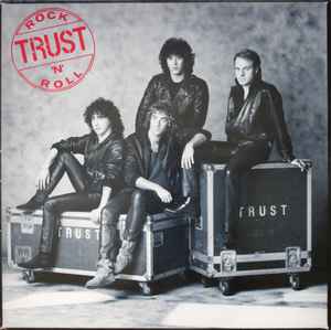 Trust (2) – Rock 'N' Roll