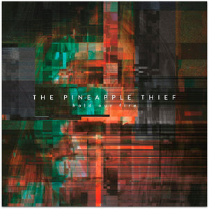 The Pineapple Thief – Hold Our Fire