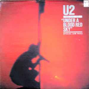 U2 – Under A Blood Red Sky