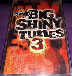 Various – Big Shiny Tunes 3