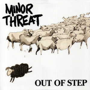 Minor Threat – Out Of Step