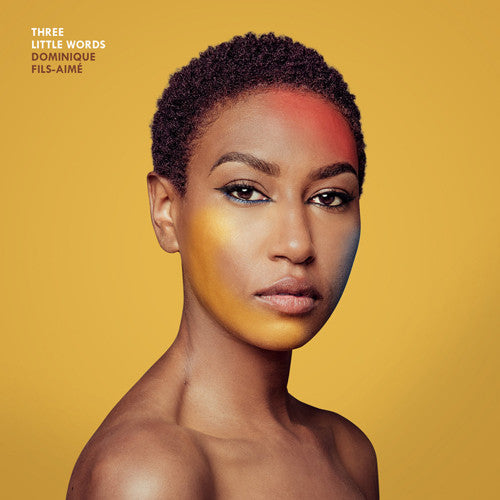 Dominique Fils-Aimé – Three Little Words