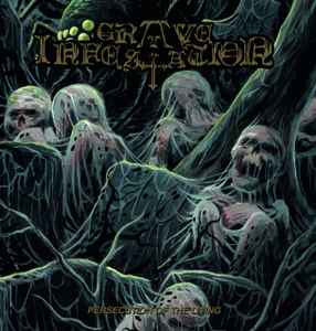 Grave Infestation – Persecution Of The Living