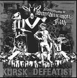 Kursk / Defeatist (2) – Mechanisms Of Sanctimonious Filth