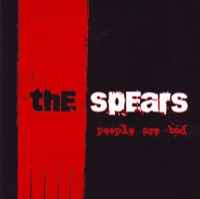 The Spears – People Are Bad