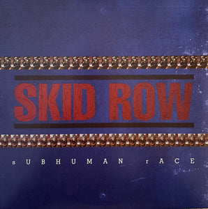 Skid Row – Subhuman Race