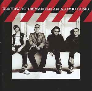 U2 – How To Dismantle An Atomic Bomb