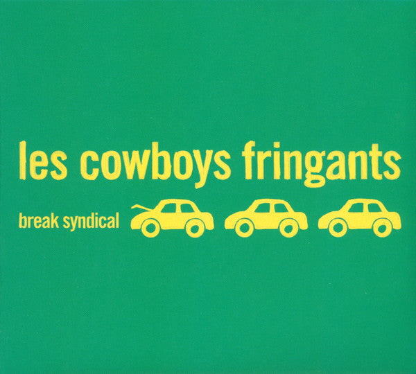 Les Cowboys Fringants – Break Syndical