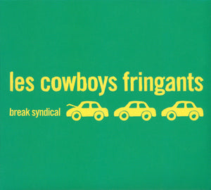 Les Cowboys Fringants – Break Syndical