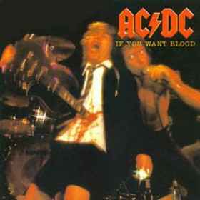 AC/DC – If You Want Blood You've Got It