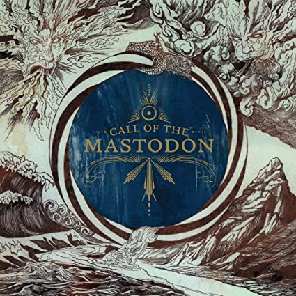 Mastodon – Call Of The Mastodon