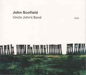 John Scofield – Uncle John's Band