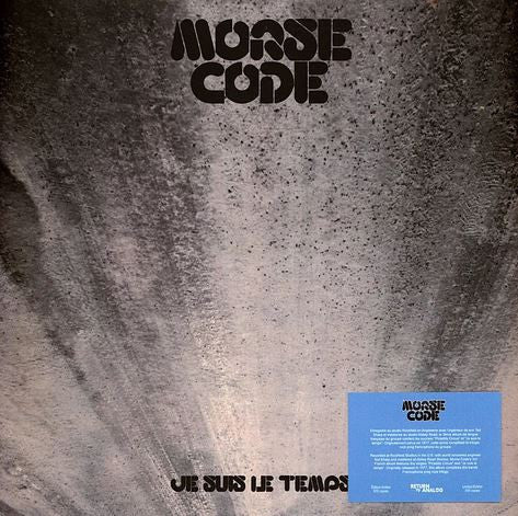 Morse Code – Je Suis Le Temps