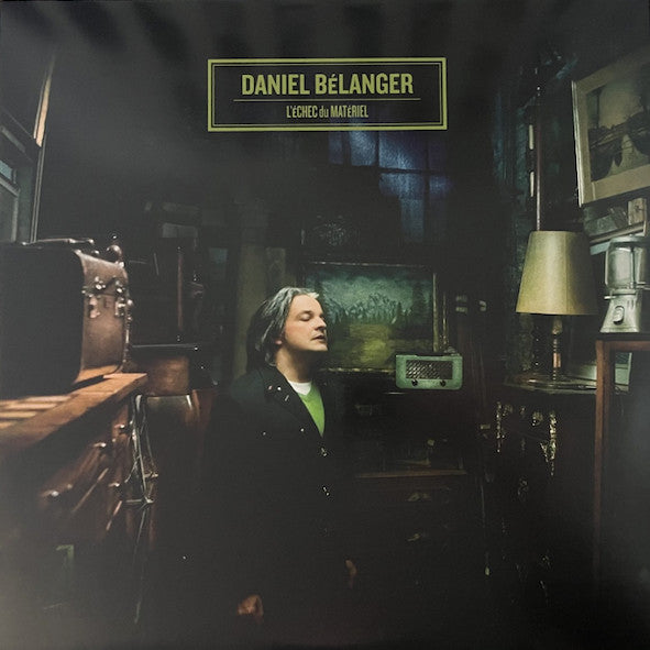 Daniel Bélanger – L'échec Du Matériel