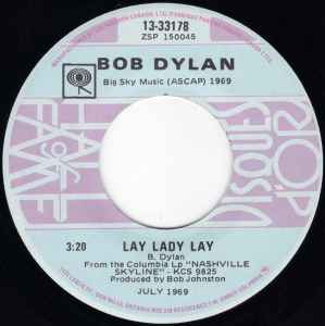 Bob Dylan – Lay Lady Lay / I Threw It All Away