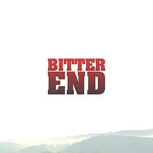 Bitter End – Bitter End