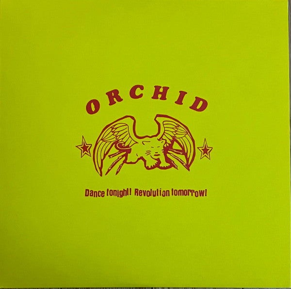 Orchid (3) – Dance Tonight! Revolution Tomorrow!