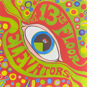 13th Floor Elevators – The Psychedelic Sounds Of The 13th Floor Elevators