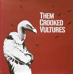 Them Crooked Vultures – Them Crooked Vultures