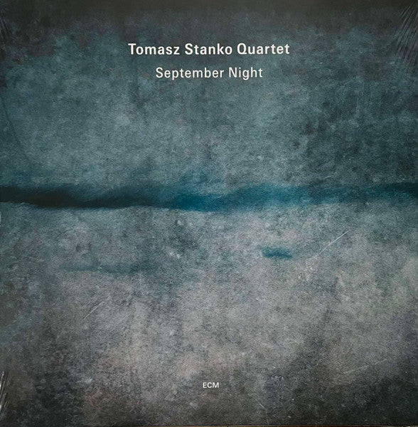 Tomasz Stanko Quartet* – September Night