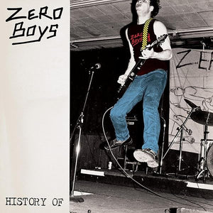 Zero Boys – History Of