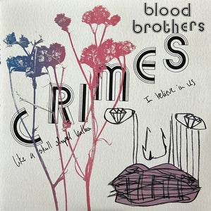 Blood Brothers* – Crimes