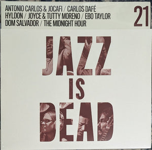 Adrian Younge / Ali Shaheed Muhammad / Antonio Carlos E Jocafi / Carlos Dafé / Hyldon / Joyce Moreno / Tutty Moreno / Ebo Taylor / Dom Salvador / The Midnight Hour (2) – Jazz Is Dead 21