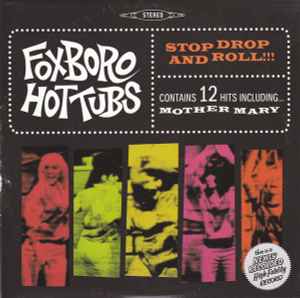 Foxboro Hot Tubs – Stop Drop And Roll!!