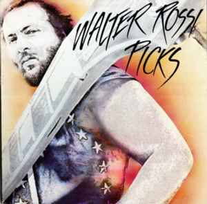 Walter Rossi – Picks