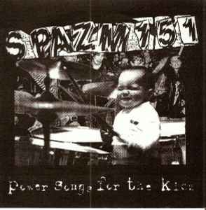 Spazm 151 – Power Songs For The Kidz