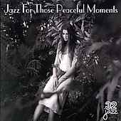 Various – Jazz For Those Peaceful Moments