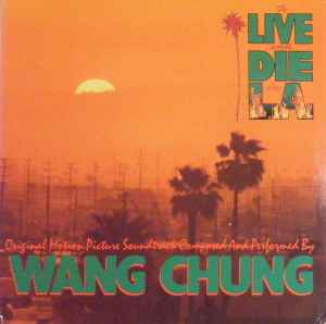 Wang Chung – To Live And Die In L.A.