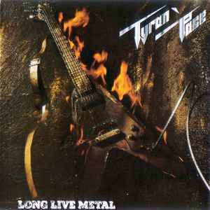 Tyran Pace – Long Live Metal