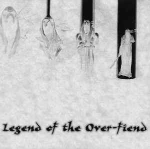 Legend Of The Over-fiend* – Legend Of The Over-fiend