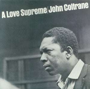 John Coltrane – A Love Supreme