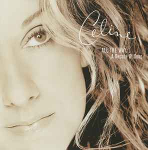 Celine* – All The Way... A Decade Of Song