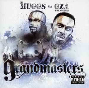 DJ Muggs vs. GZA / The Genius – Grandmasters