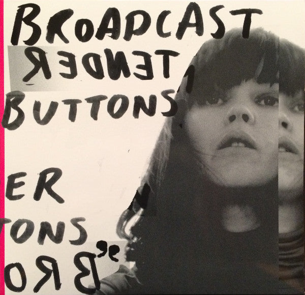 Broadcast – Tender Buttons