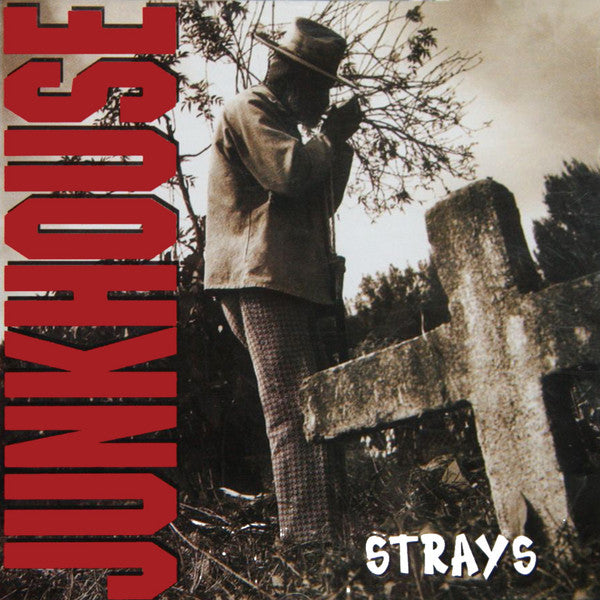 Junkhouse – Strays