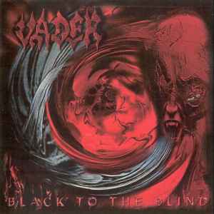 Vader – Black To The Blind