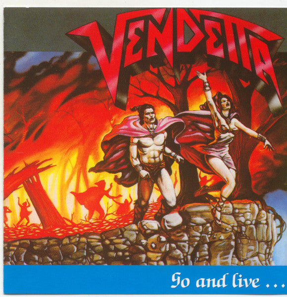 Vendetta (4) – Go And Live...Stay And Die (Bootleg)