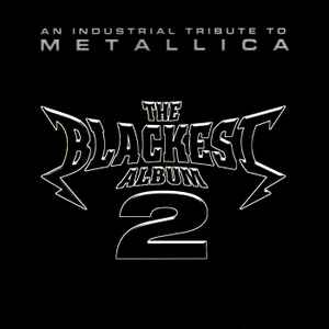 Various – The Blackest Album 2 - An Industrial Tribute To Metallica