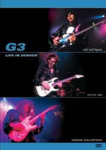 G3 (6), Joe Satriani, Steve Vai, Yngwie Malmsteen – G3 Live In Denver