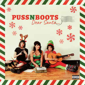 Puss N Boots - Dear Santa...