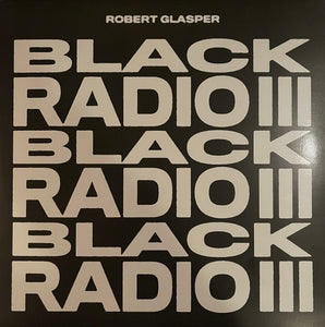 Robert Glasper – Black Radio III
