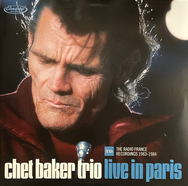 Chet Baker Trio – Live In Paris: The Radio France Recordings 1983-1984